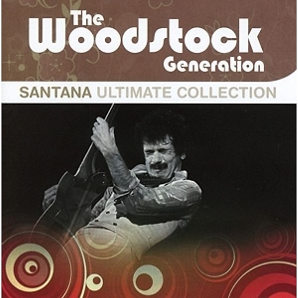 The Woodstock Generation-Ultimate Collection, Santana