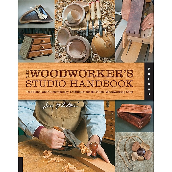 The Woodworker's Studio Handbook / Studio Handbook Series, Jim Whitman