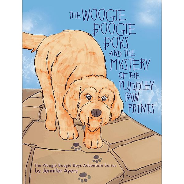 The Woogie Boogie Boys and the Mystery of the Puddley Paw Prints, Jennifer Ayers