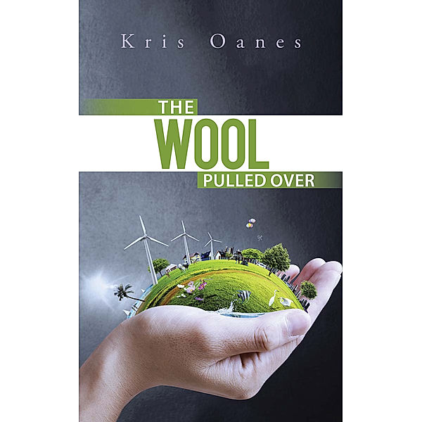 The Wool Pulled Over, Kris Oanes