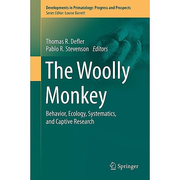 The Woolly Monkey / Developments in Primatology: Progress and Prospects