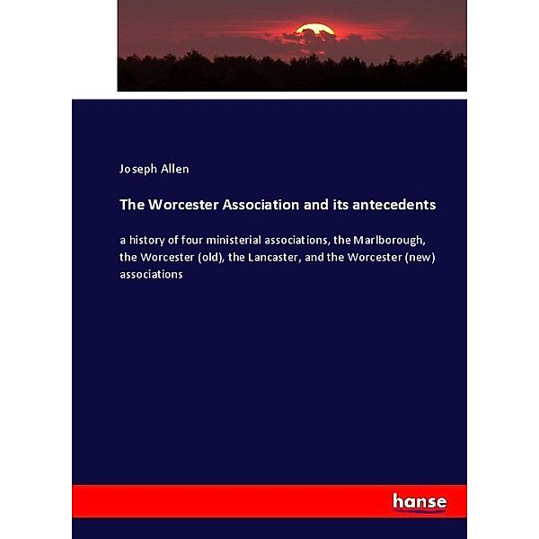 The Worcester Association and its antecedents, Joseph Allen