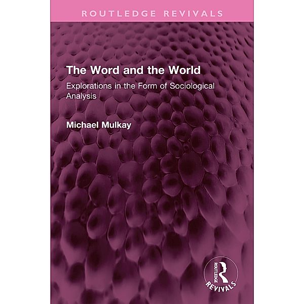 The Word and the World, Michael Mulkay