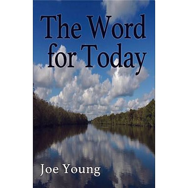 The Word for Today / Sellrus Publishing, Joe Young