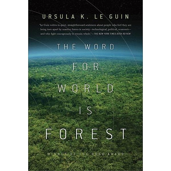 The Word for World is Forest, Ursula K. Le Guin