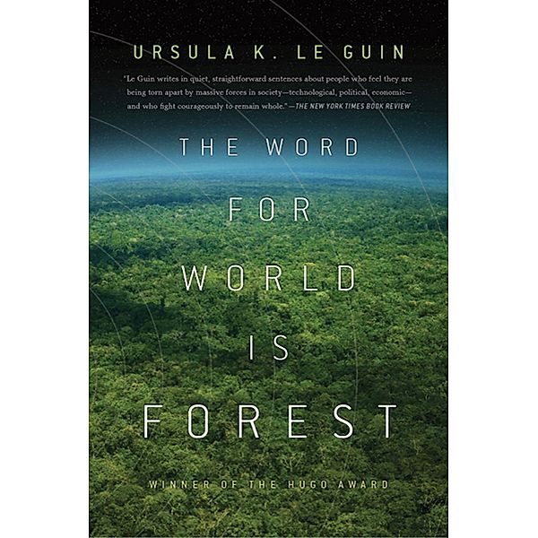 The Word for World Is Forest, Ursula K. Le Guin