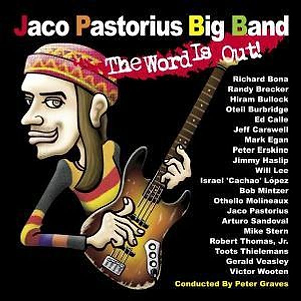 The Word Is Out!, Jaco Big Band Pastorius