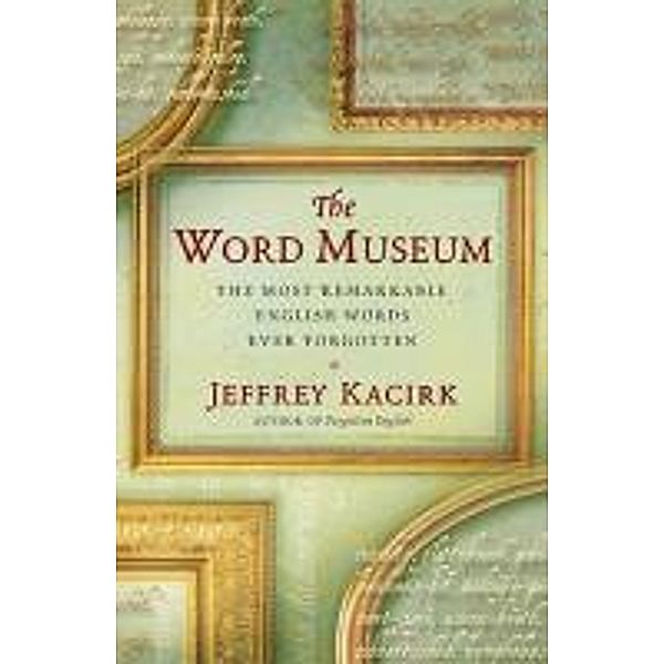 The Word Museum, Jeffrey Kacirk