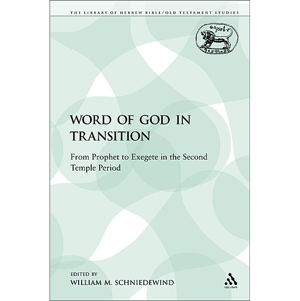 The Word of God in Transition, William M. Schniedewind