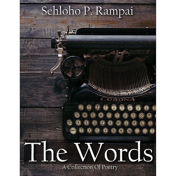 The Words, Sehloho Piet Rampai