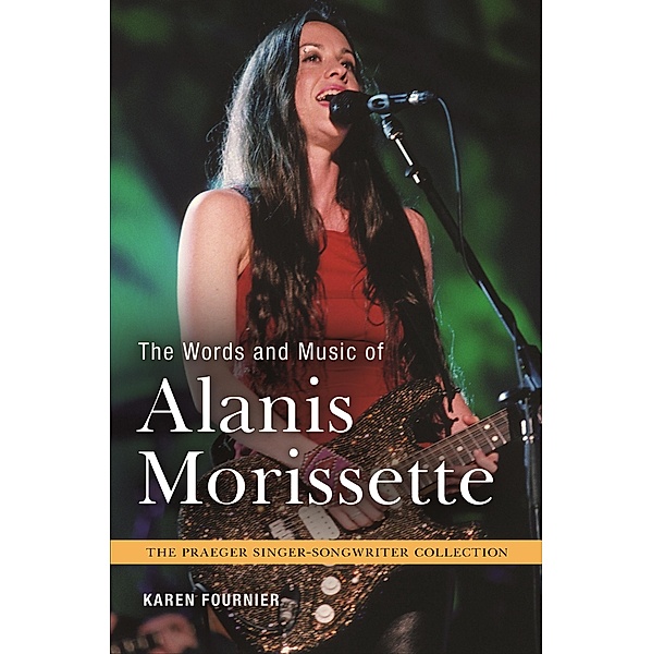 The Words and Music of Alanis Morissette, Karen Fournier
