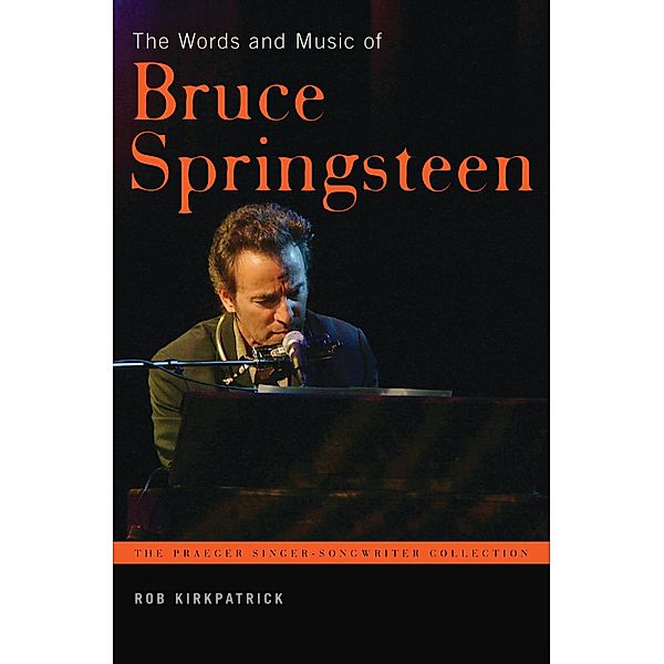 The Words and Music of Bruce Springsteen, Rob Kirkpatrick