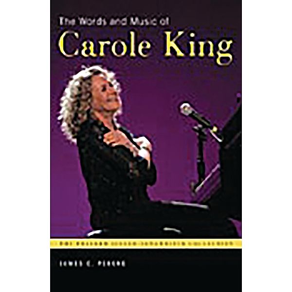 The Words and Music of Carole King, James E. Perone