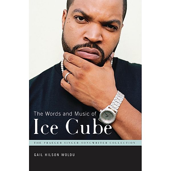 The Words and Music of Ice Cube, Gail Hilson Woldu