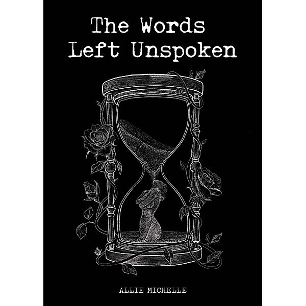 The Words Left Unspoken, Allie Michelle