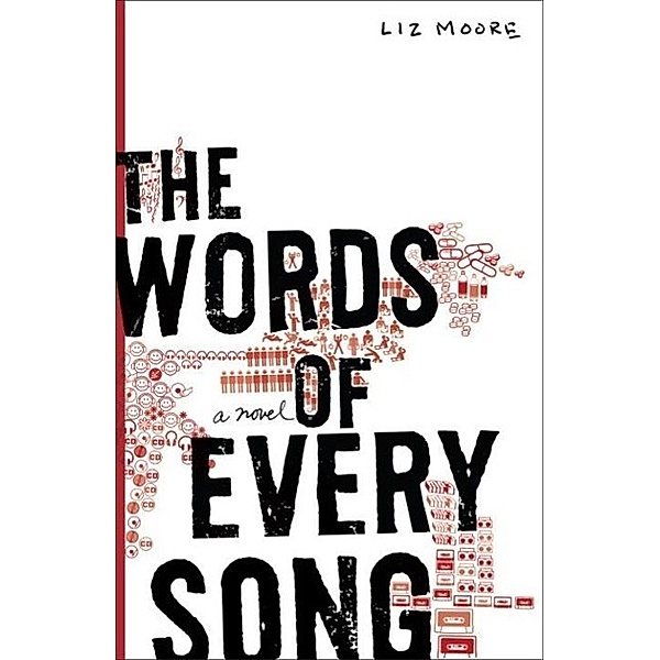 The Words of Every Song, Liz Moore