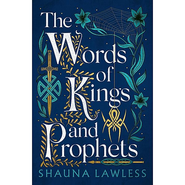 The Words of Kings and Prophets, Shauna Lawless