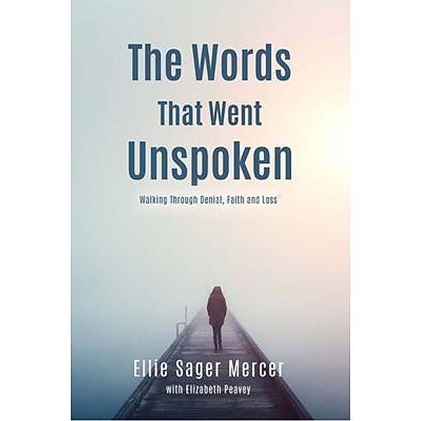 The Words That Went Unspoken, Ellie Mercer
