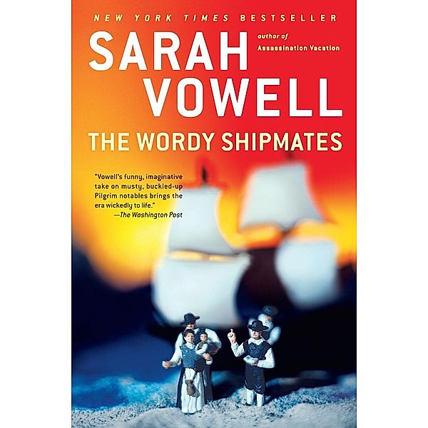 The Wordy Shipmates, Sarah Vowell