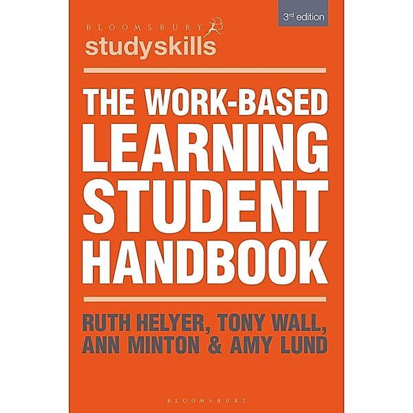 The Work-Based Learning Student Handbook / Bloomsbury Study Skills