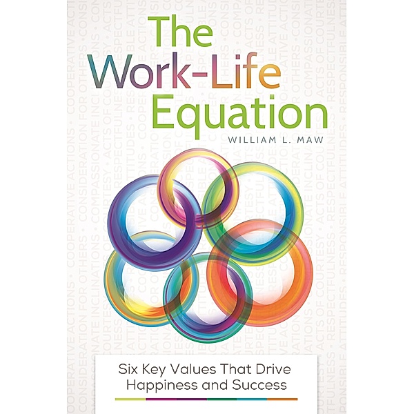 The Work-Life Equation, William L. Maw