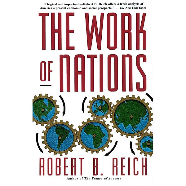 The Work of Nations, Robert B. Reich