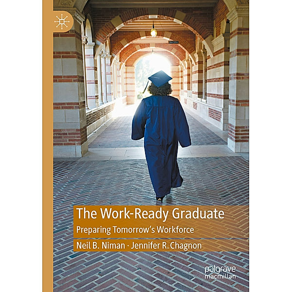 The Work-Ready Graduate, Neil B. Niman, Jennifer R. Chagnon