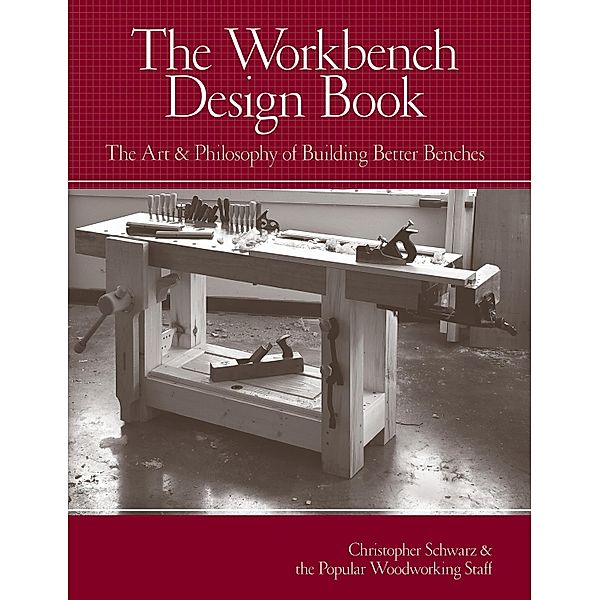 The Workbench Design Book, Christopher Schwarz