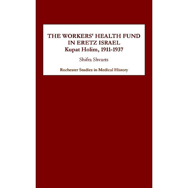 The Workers' Health Fund in Eretz Israel, Shifra Shvarts