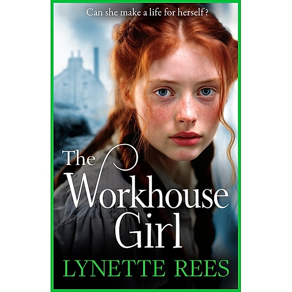 The Workhouse Girl, Lynette Rees