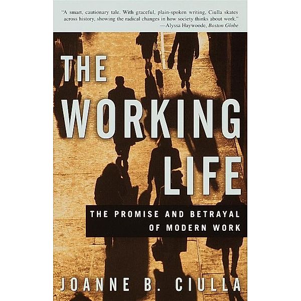 The Working Life, Joanne B. Ciulla