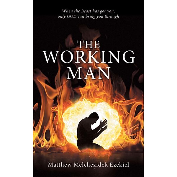 The Working Man, Matthew Melchezidek Ezekiel