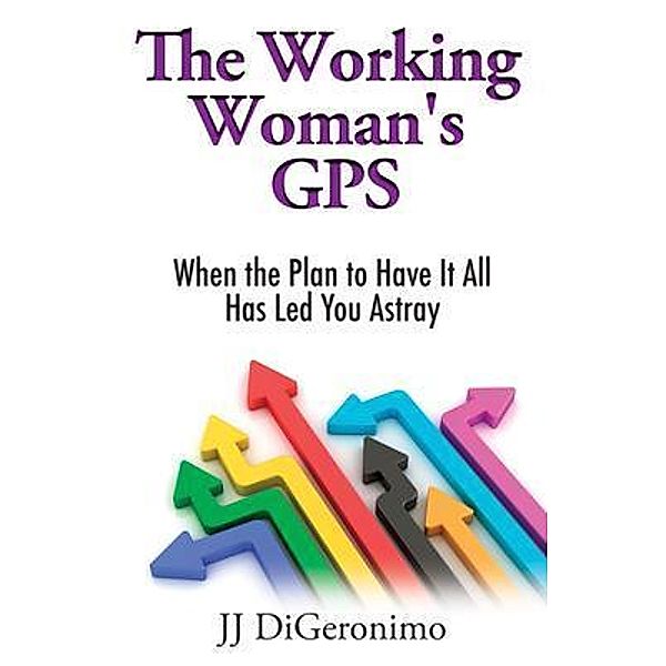 The Working Woman's GPS, Jj Digeronimo