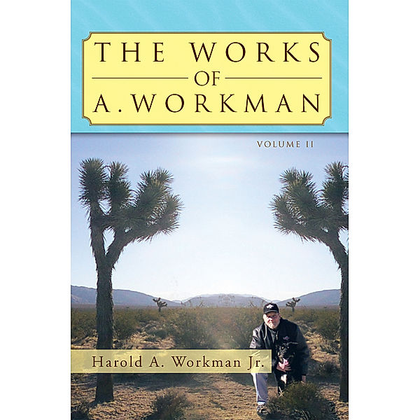 The Works of A. Workman, Harold Workman Jr., Nick Pickrel