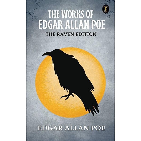 The Works of Edgar Allan Poe, The Raven Edition, Edgar Allan Poe