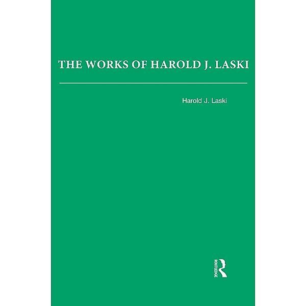 The Works of Harold J. Laski, Harold Laski