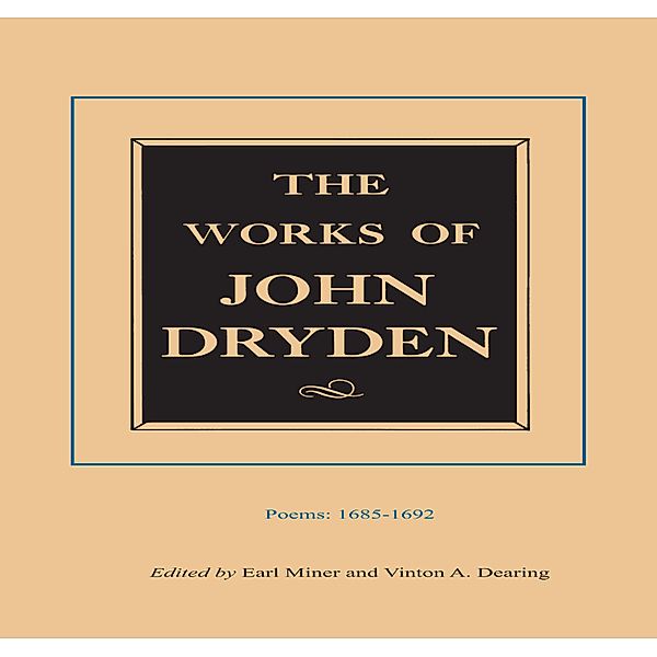 The Works of John Dryden, Volume III / Works of John Dryden Bd.3, John Dryden