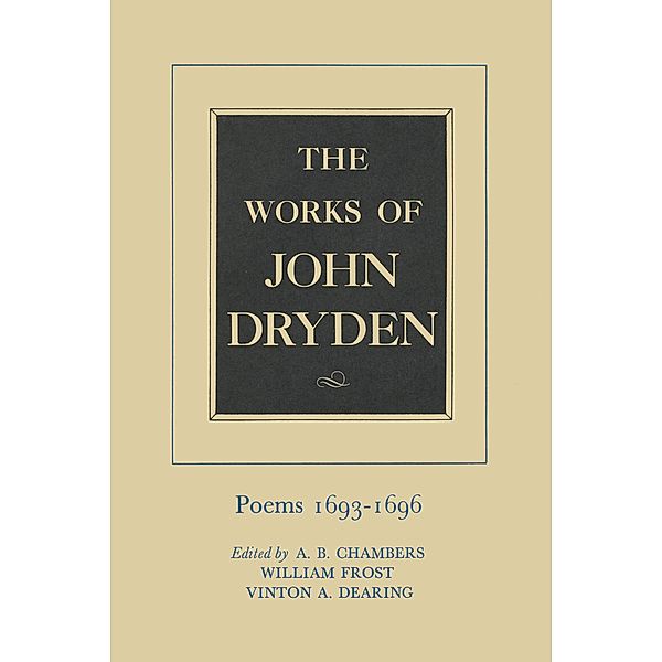 The Works of John Dryden, Volume IV / Works of John Dryden, John Dryden