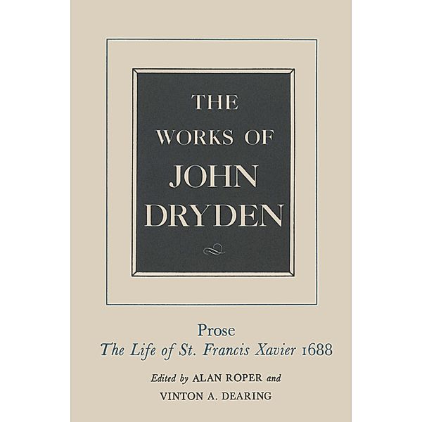 The Works of John Dryden, Volume XIX / Works of John Dryden Bd.19, John Dryden