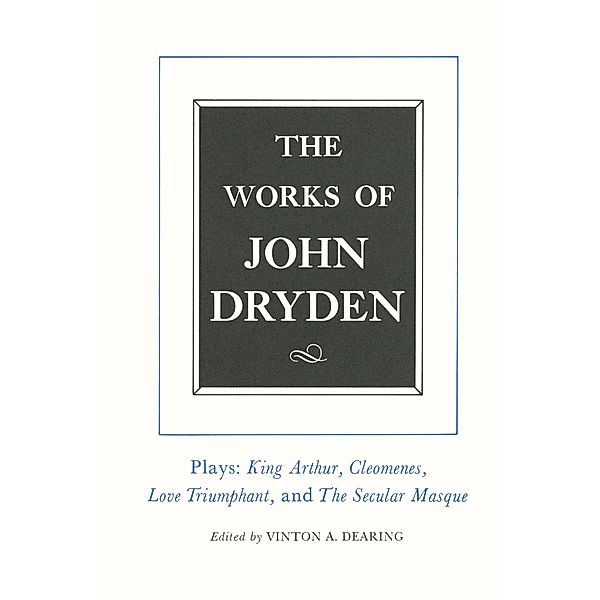 The Works of John Dryden, Volume XVI / Works of John Dryden Bd.16, John Dryden