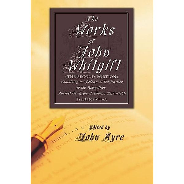 The Works of John Whitgift / Parker Society, John Whitgift