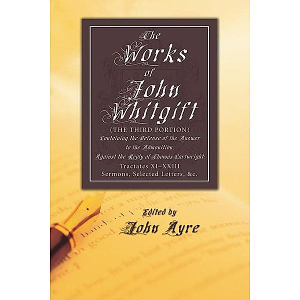 The Works of John Whitgift / Parker Society, John Whitgift