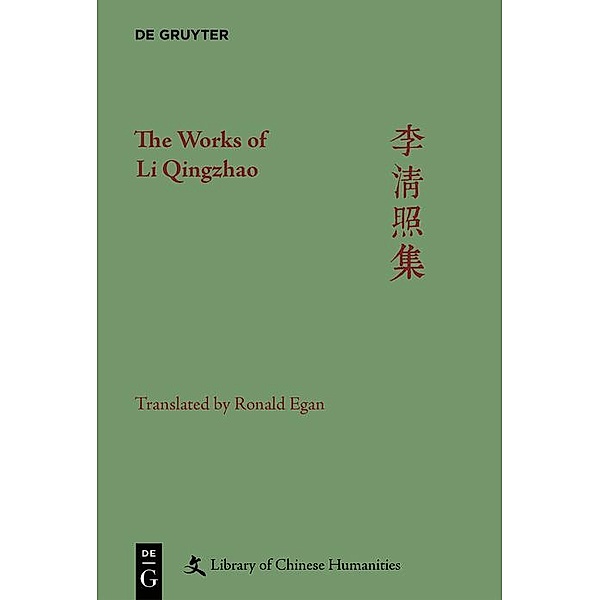 The Works of Li Qingzhao / Library of Chinese Humanities, Ronald Egan