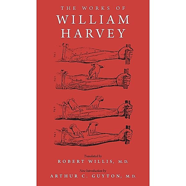 The Works of William Harvey, William Harvey