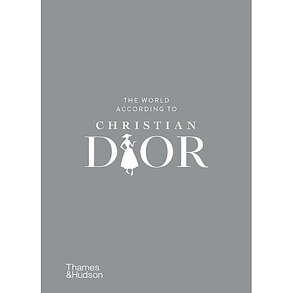 The World According to Christian Dior, Patrick Mauriès, Jean-Christophe Napias