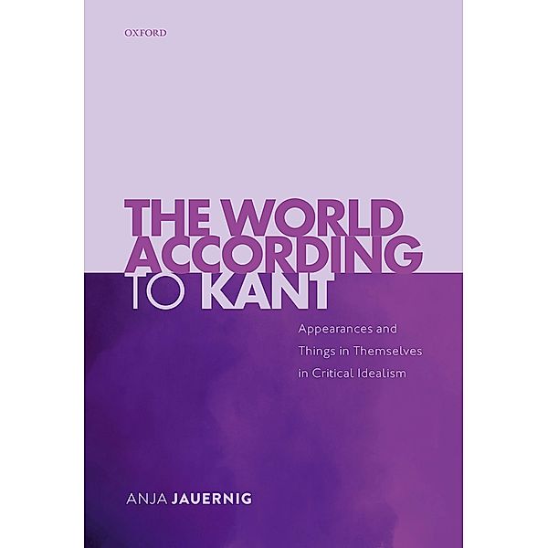 The World According to Kant, Anja Jauernig