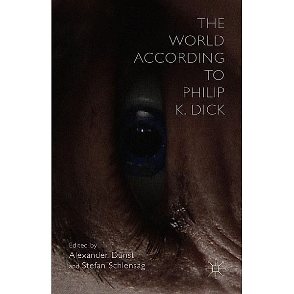 The World According to Philip K. Dick