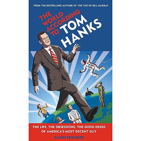 The World According to Tom Hanks, Gavin Edwards