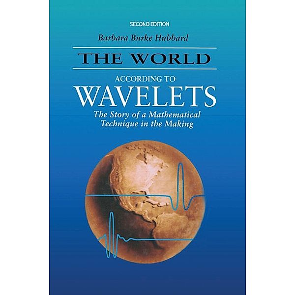 The World According to Wavelets, Barbara Burke Hubbard