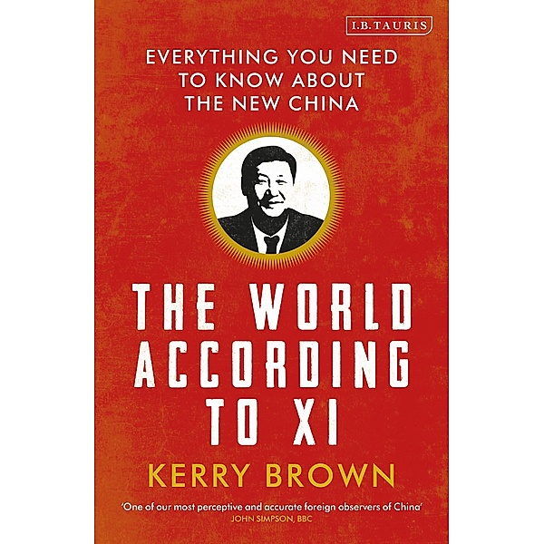 The World According to Xi, Kerry Brown